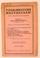 cca 1930 Fogalmazzunk magyarosan - Nyelvhelyességi szójegyzék