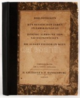 1932 Cári kincsek árverési katalógusa: H.Gilhofer & H.Ranschburg.: Bbiliotheken. Der Russischen Zaren in Zarskoje-Selo. Herzog Albrecht von Sachsen- Teschen.
Luzern, 1932. H.Gilhofer&H.Ranschburg, 158p. Az 57 képtábla nélkül.