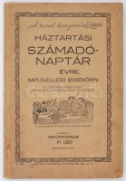 Háztartási számadó naptár az 19... évre. Naplójellegü beirókönyv. A beosztásos gazdálkodás és pénzügyi áttekintés gyakorlati eszköze. Szerkeszti: Oeconomus. Bp., 1936. A rend könyvei. 111 p. Kiadói papírkötésben, részben