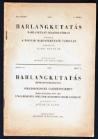 1943 Barlangkutatás. Barlangtani Szakfolyóirat. 
Szerkeszti:Kadic Oszkár. XVI. kötet, 3. füzet. Kissé foltos kiadói papír kötésben.