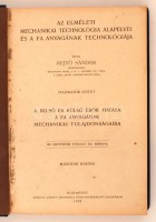 Rejtő Sándor: Az elméleti mechanikai technológia alapelvei II-IV. Kötet. (Az I. kötet hiányzik.)

Rejtő Sándor: Az elméleti mechanikai technológia alapelvei és a fémek technológiája II. kötet: A külső erők hatása a szilárd
