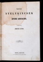 Jerney János: Magyar nyelvkincsek Árpádék korszakából (I.) Thesauri Lingvae Hungaricae Ex Epocha Arpadianorum. Pest, 1854, Bucsánszky Alajos könyvnyomdája, X+2+177 p. Modern műbőr kötés, foltos lapokkal.