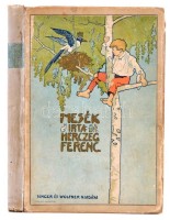 Herczeg Ferenc: Mesék. Mühlberk Károly rajzaival. Bp.,1922, Singer és Wolfner, 174 p.+3 színes táblával. Második kiadás. Kiadói illusztrált félvászon kötés, kissé kopottas borítóval, kissé sérült gerinccel, kijáró lapokkal