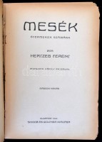 Herczeg Ferenc: Mesék. Mühlberk Károly rajzaival. Bp.,1922, Singer és Wolfner, 174 p.+3 színes táblával. Második kiadás. Kiadói illusztrált félvászon kötés, kissé kopottas borítóval, kissé sérült gerinccel, kijáró lapokkal