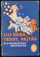 Altay Margit: Lili baba és Teddy, Pajtás és a karácsonyi angyalkák. Illusztrálta Benedek Kata. Bp., é.n, Palladis. Kiadói kartonált papírkötés, kissé viseltes állaptban, sérült gerinccel, kopottas borítóval, Altay Margit Ex