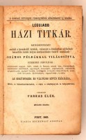 Farkas Elek (szerk.): A legujabb házi titkár. Pest, 1869, kiadja Heckenast Gusztáv. Kiadói félvászon kötésben, papír védőcsomagolásban. A gerince hiányzik, megviselt állapotú.