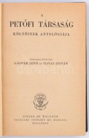 A Petőfi Társaság költőinek antológiája. Összeállították Gáspár Jenő és Havas István. Budapest, 1942, Singer és Wolfner Irodalmi Intézet Rt. Kiadói egészvászon kötés, kissé kopottas gerinccel, kissé laza fűzéssel. Jó