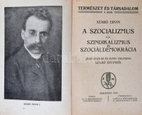 Szabó Ervin: A szocializmus. Szindikalizmus és szociáldemokrácia. Jászi Oszkár és Kunfi Zsigmond Szabó Ervinről. Természet és Társadalom 5. Budapest, 1919, Új Magyarország Részvénytársaság, 111 p. Kiadói papírkötés. A