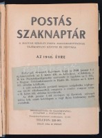 1940 Postás szaknaptár. A magyar királyi posta alkalmazottainak tájékoztató könyve, és névtára az 1940. évre. Bp., 1940, Főposta. Kiadói egészvászon kötés, kopottas borítóval, kissé laza fűzéssel, szakadt elülső