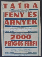 cca 1942 Budapest, Tátra filmszínház plakátja, moziműsorral, 2000 pengős férfi, Fény és árnyék c. filmekkel, ofszet, 42x30 cm