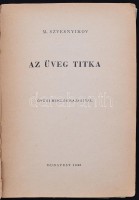 Szvesnyikov: Az üveg titka. Győry Miklós rajzaival. Bp. 1948. Szikra. 191 p. Kiadói papírkötésben, kopottas gerinccel.