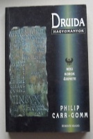 Druida hagyományok (Philip Carr-Gomm)
