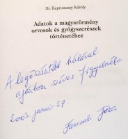 Dr. Kapronczay Károly: Adatok a magyarörmény orvosok és gyógyszerészek történetéhez. Magyar-Örmény Könyvtár 8. Budaörs, 2002, Holló és Társa Bt. Kiadói papírkötésben. Számozott (200/122.) példány. A sorozat szerkesztőjének
