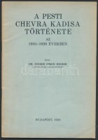 Endrei Simon Henrik: A pesti chevra kadisa története az 1916-1926. években. Bp., 1928, Biró Miklós. Tűzött papírkötésben, jó állapotban.
