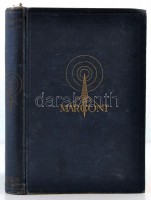 B. L. Jacot, D. M. B. Collier: Marconi az éter varázslója. A magyar rádió fejlődésének történetével kiegészítette Zakariás János. Fordította Konkoly Kálmán. Bp.,é.n., Singer és Wolfner. Kiadói egészvászon-kötés, kissé