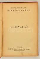 Benedek Elek Kis Könyvtára: Mosdóssy Imre három műve: Utravaló. Egy kalap története. Az eskü. Bp., é. n.     Lampel R. (Wodianer F. és Fiai) Rt. Kiadói egészvászon kötésben, néhány lap szakadt, egyébként jó állapotban.