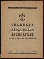 1943 Cserkész szolgálati szabályzat (A cserkészmagatartás irányelvei), 80p + cserkészfelszereléseket ábrázoló tábla hátoldalán cserkész pecséttel