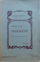 BÁRSONY István: Ingovány. (Regény) 1-2. kötet.