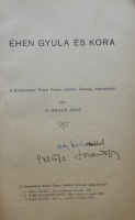BAUER Jenő, Dr.: Éhen Gyula és kora.