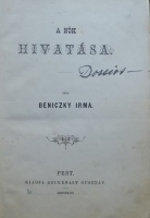 BENICZKY Irma: A nők hivatása.