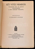 Két vitéz nemesúr Telegdy Pál és János levelezése a 16. század végéről. Közzétette Eckhardt Sándor.
Bp. 1944, Kir. Magy. Pázmány Péter Tudományegyetem Magyarságtudományi Intézete. 218 l., 1 lev. Kiadói papírborítóban.