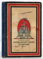 Lengyel Sándor: Nyomdászati chemia és áruisme
Műhelyi és magánhasználatra, valamint to­vább­képzőtanfolyamok számára. Felülvizsgálta és előszóval ellátta Dr. Stern Vilmos. /Grafikai Tudományos Szakkönyvtár 1./
