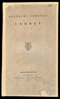 Bezerédy Gergely versei. Buda, 1836, M. Kir. Egyetemi Betűivel, 2+124 p. Átkötött modern egészbőr-kötés, az eredeti papírborítót a kötéstáblákra kasírozták, a címlap hiányzik, a 124. oldal kissé sérült, kissé foltos lapokkal.