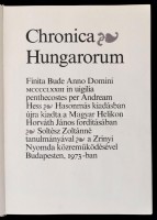 Chronica Hungarorum 1473. Fordította Horváth János. Soltész Zoltánné tanulmányával. Bp., 1973, Magyar Helikon. Kiadói kartonált papírkötés, kiadói kissé szakadt papír védőborítóban. Hess András 1473-as kiadásának hasonmás