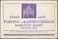 cca 1920-1930 Békés, Barkóczy József torony- és kastélyórakészítő reklámos szórólapja