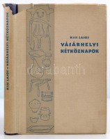 Kiss Lajos: Vásárhelyi hétköznapok. Bp., 1958, Magvető. Kiadói félvászon-kötés, kiadói kissé hiányos papírborítóban.