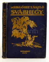 Dr. Siklóssy László: Svábhegy. Bp.,1929, (Athenaeum-ny.), 208 p.+ 1 (kihajtható térkép) t. Kiadói aranyozott egészvászon-kötés, kopott borítóval, kissé sérült gerinccel, foltos lapokkal, hiányzó elülső előzéklappal, szakadt