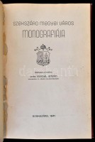 Szekszárd megyei város monográfiája. Összeállította: vitéz Vendel István. Szekszárd, 1941, Molnár-féle Nyomdai Műintézet Rt-ny., 364 p. Korabeli átkötött félvászon-kötés, kis kopásnyomoktól eltekintve jó állapotban.
