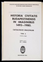 Budapest Története képekben 1493-1980. Képkatalógus I.-II. kötet. Főszerkesztő: Dr. Breza László. Fővárosi Szabó Ervin Könyvtár Budapest Gyűjteménye. Bp.,1982,1983, Fővárosi Szabó Ervin Könyvtár. Kiadói egészvászon