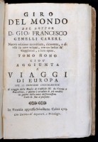 Giovanni Francesco Gemelli Careri: Giro Del Mondo Del Dottor D. Gio. Francesco Gemelli Careri. Tomo Nono cioé Aggiunta a Viaggi di Europa ove si contiene Spezialmente Il viaggio della Maestá di Carlo III. de Vienna a Barcellona, e quanto e