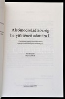 Alsómocsolád község helytörténeti adattára I. kötet. (Nyelvjárási-néprajzi beszédfelvételek, néprajzi és dialektológiai tanulmányok.) Szerk.: Pesti János. Alsómocsolád, 1999, Alsómocsolád Község Önkormányzata, (Sümegi