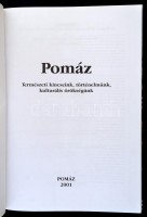 Pomáz. Természeti kincseink, történelmünk, kulturális örökségünk. Szerk.: Laszlovszky József-Borbélyné Radics Ibolya, Könczöl Dánielné. Pomáz, 2001, Pomáz Város Önkormányzata. Kiadói kartonált papírkötés. Számozott
