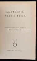 La vecchia Pest e Buda. Szerk. és a bevezetést írta Kelényi Béla Ottó. Officina Hungarica. Bp.,1942, Officina. Fekete-fehér fotókkal illusztrált. Olasz nyelvű kiadás. Kiadói illusztrált kartonált papírkötés, kissé sérült