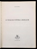 Moric, Rudo: A Magas-Tátra ormain. Bp., 1958, Bibliotheca. Félvászon kötés, kissé kopottas állapotban + Vysoké Tatry képeslapok mappában