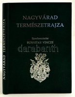Nagyvárad természetrajza. Szerk.: Bunyitay Vincze. Nagyvárad, 2002, Imprimeria de Vest-ny. Kiadói műbőr-kötés. Hasonmás kiadás.