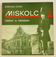 Dobrossy István: Miskolc írásban és képekben 3. Bp.-Miskolc,1996, Belvárosi Kulturális Menedzser Iroda-Borsod-Abaúj-Zemplén Megye Levéltár. Fekete-fehér fotókkal illusztrálva. Kiadói papírkötés.