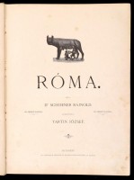 Dr. Schoener Rajnold: Róma. Fordította Yartin József. Bp.,(1898), Athenaeum. Gazdag képanyaggal. Kiadói egészvászon-kötésben, kopott borítóval, kissé sérült gerinccel.