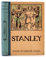 Henry Morton Stanley. A nagy afrikai kutató önéletírása. Átdolgozta Sebestyén Károly. Bp.,1912, Singer és Wolfner, 220+4 p. Félvászon-kötés, javított gerinccel és kötéssel, kissé kopott borítóval.