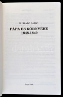 H. Szabó Lajos: Pápa és környéke. 1848-1849. Pápa, 1994, Pápai Nyomda Kft. Kiadói papírkötés.