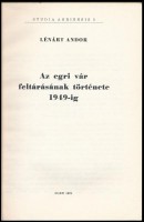 Lénárt Andor: Az egri vár feltárásának története 1949-ig. Studia Agriensis 2. Eger, 1982, Dobó István Vármúzeum. Fekete-fehér fotókkal illusztrálva. Kiadói papírkötés.