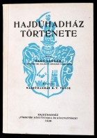 Nagy Sándor: Hajdúhadház története.  Debrecen, 1992, Piremon. Két kihajtható térkép-melléklettel, és 3 egészoldalas illusztrációval. Kiadói papírkötés. Reprint.