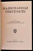 Nagy Sándor: Hajdúhadház története.  Debrecen, 1992, Piremon. Két kihajtható térkép-melléklettel, és 3 egészoldalas illusztrációval. Kiadói papírkötés. Reprint.