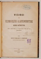 Micskey Imre: Vízjogi és vízmívelési alapismeretek kézi könyve. Saját viszonyaira, s a hasznosítás igényeire való tekintettel írta - Nádor csatornai igazgató mérnök. Pest, 1868, Herz János, 102 p. Korabeli félvászon kötésben.