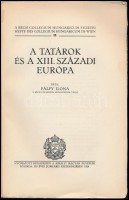 Pálfy Ilona: A tatárok és a XIII. századi Európa. Bécsi Collegium Hungaricum Füzetei II. kötet. Bp.,1928, Kir. Magyar Egyetemi Nyomda, 72 p. Kiadói papírkötés, kissé szakadozott borítóval, néhány felvágatlan lappal.