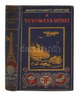 Ch. R. Gibson: A tudomány hősei. Angolból fordította és a két Bolyai életrajzával megtoldotta Halász Gyula. Ismeretterjesztő Könyvtár. Bp.,é.n., Franklin-Társulat. Kiadói aranyozott, festett egészvászon-kötés, kissé kopottas