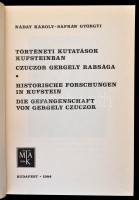 Magyar Tudományos Akadémia Könyvtárának Közleményei 3 kötete: Fekete Gézáné: Az Akadémia 1831-1858 között alapított jutalomtételei és előzményei. Náday Károly-Sáfrán Györgyi: Történeti kutatások Kufsteinben. Czuczor